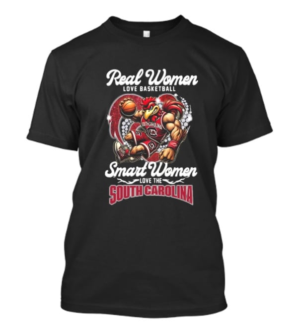 Real Women Love Basketball Smart Women Love The South Carolina Gamecocks T-Shirt