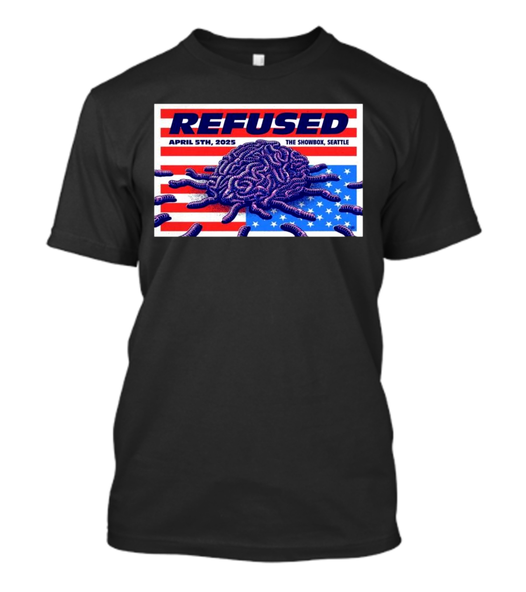 Refused April 5th 2025 The Showbox Seattle Flag And Worms Artwork T-Shirt