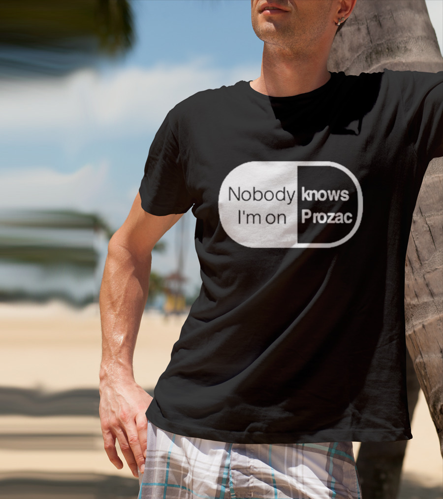 Nobody Knows I'm On Prozac Robbie Williams T-Shirt