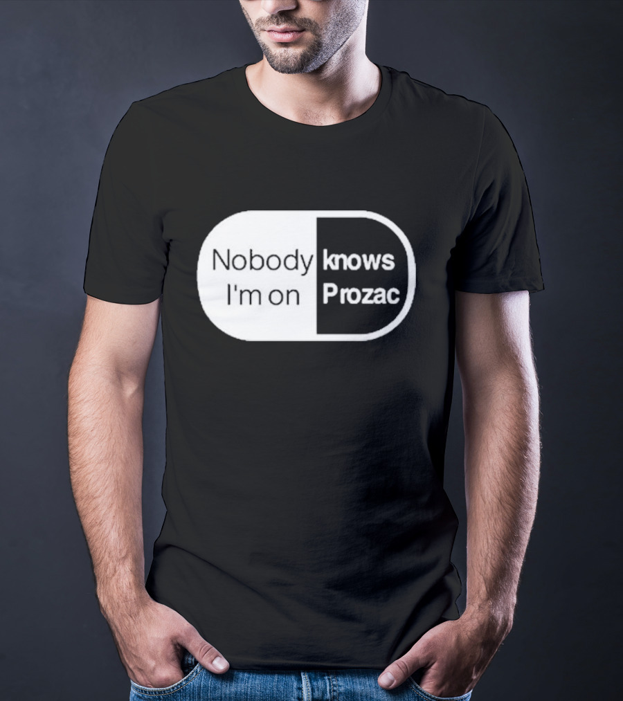 Nobody Knows I'm On Prozac Robbie Williams T-Shirt