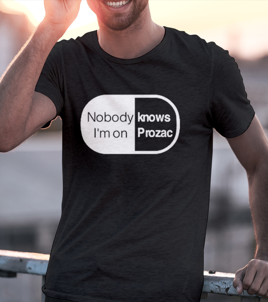 Nobody Knows I'm On Prozac Robbie Williams T-Shirt