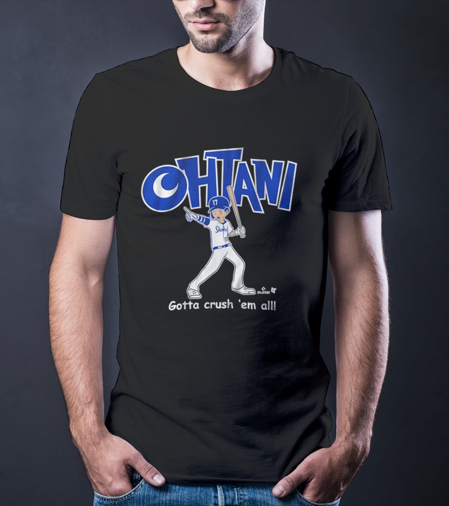 Shohei Ohtani Baseball Player Gotta Crush 'Em All 17 Blue And White Sportswear T-Shirt