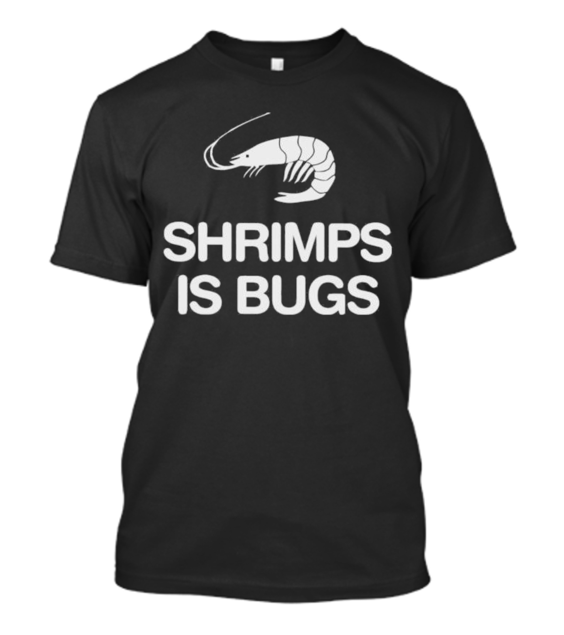 Shrimps Is Bugs Retro Crustacean Statement T-Shirt