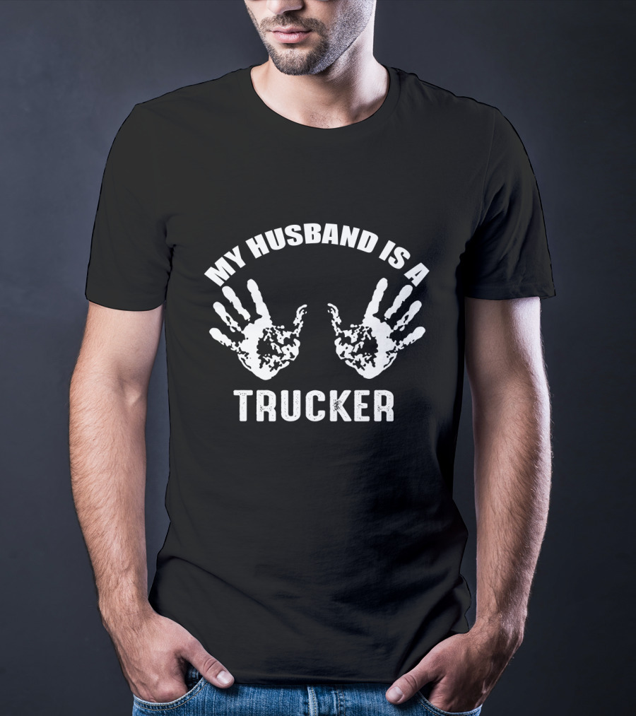 My Husband Is A Trucker With Handprint T-Shirt