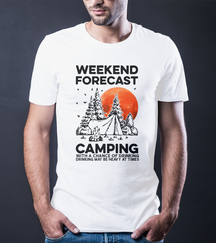 Weekend Forecast Camping With A Chance Of Drinking Drinking May Be Heavy At Times Vibrant Red Moon Forest Nighttime Scene T-Shirt