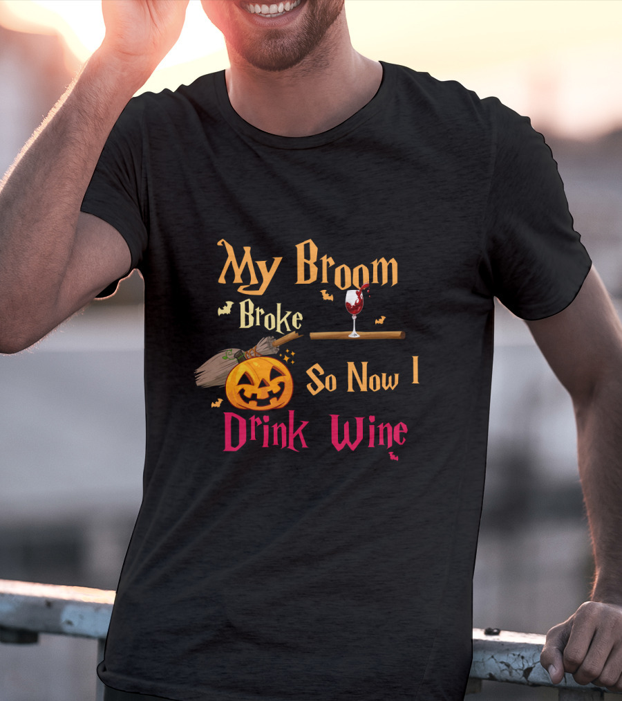 My Broom Broke So Now I Drink Wine Halloween Pumpkin And Wine Glass T-Shirt