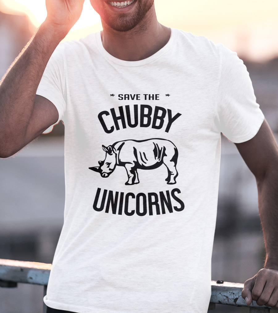 Save The Chubby Unicorns Rhino Conservation Message T-Shirt