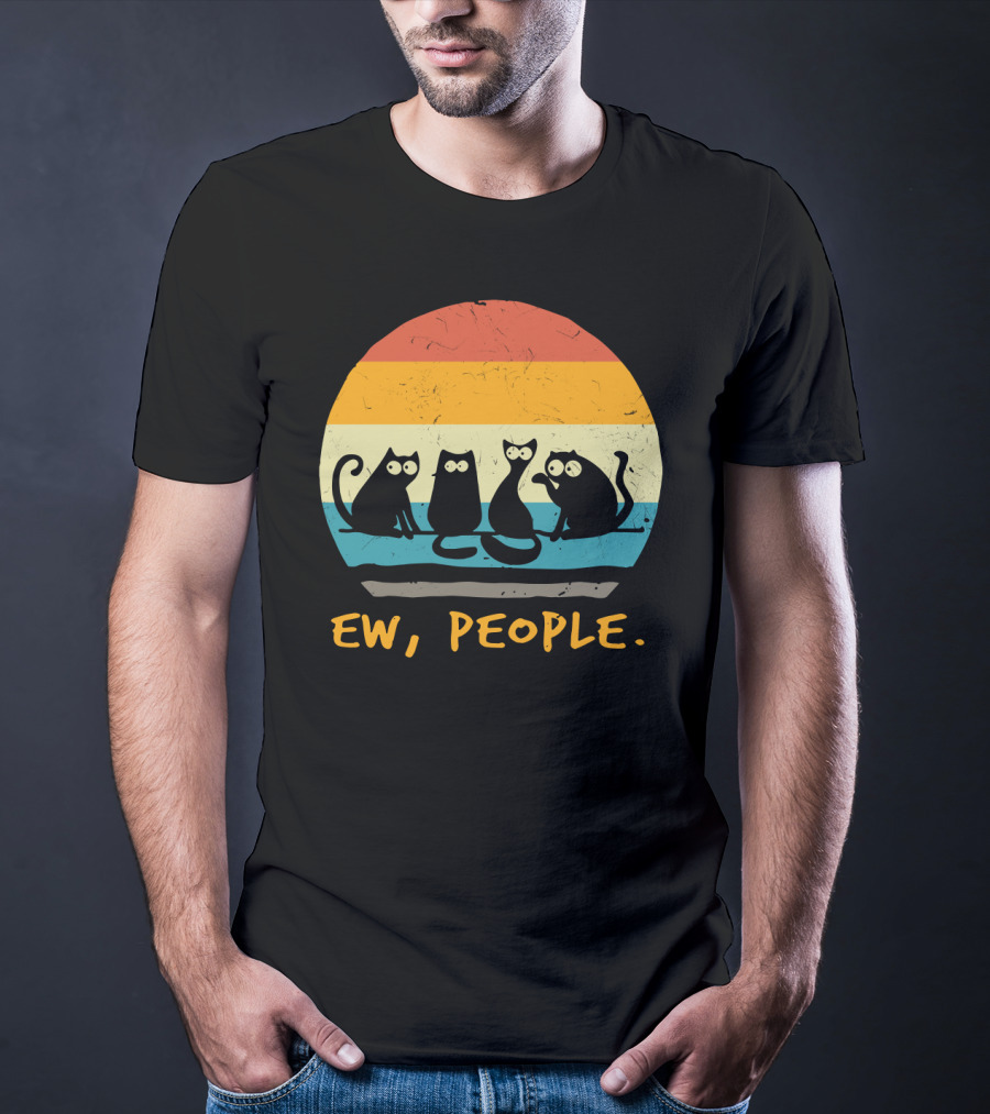 Ew People Funny Cat Retro Sunset T-Shirt