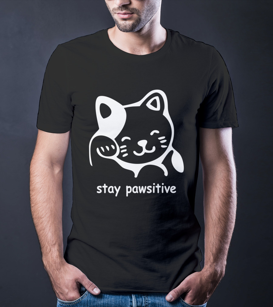 Stay Pawsitive Funny Cat Paw T-Shirt