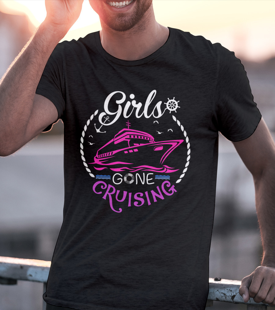 Girls Gone Cruising Ship Anchor Wheel Rope Seagulls Waves T-Shirt