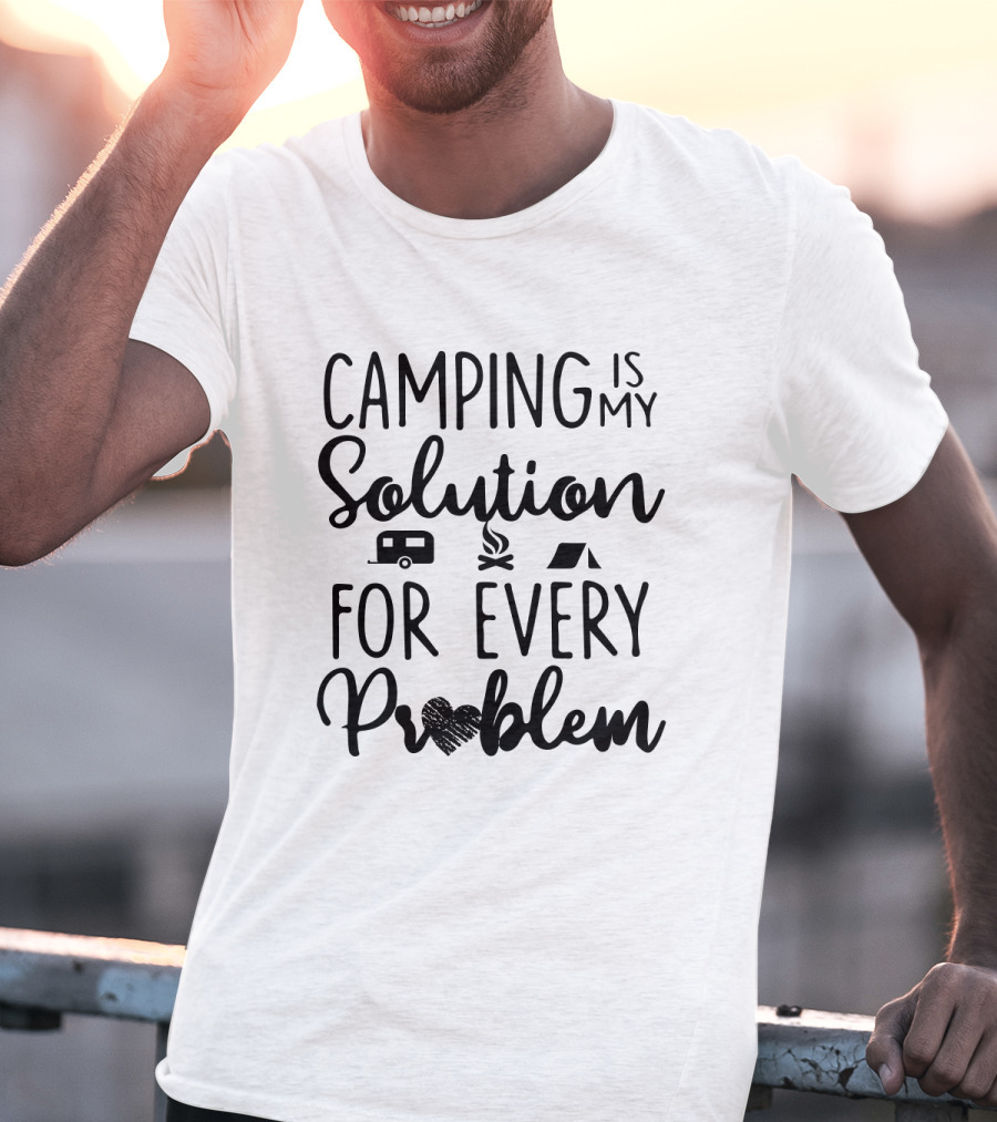Camping Is My Solution With Camper And Tent Icons For Every Problem T-Shirt