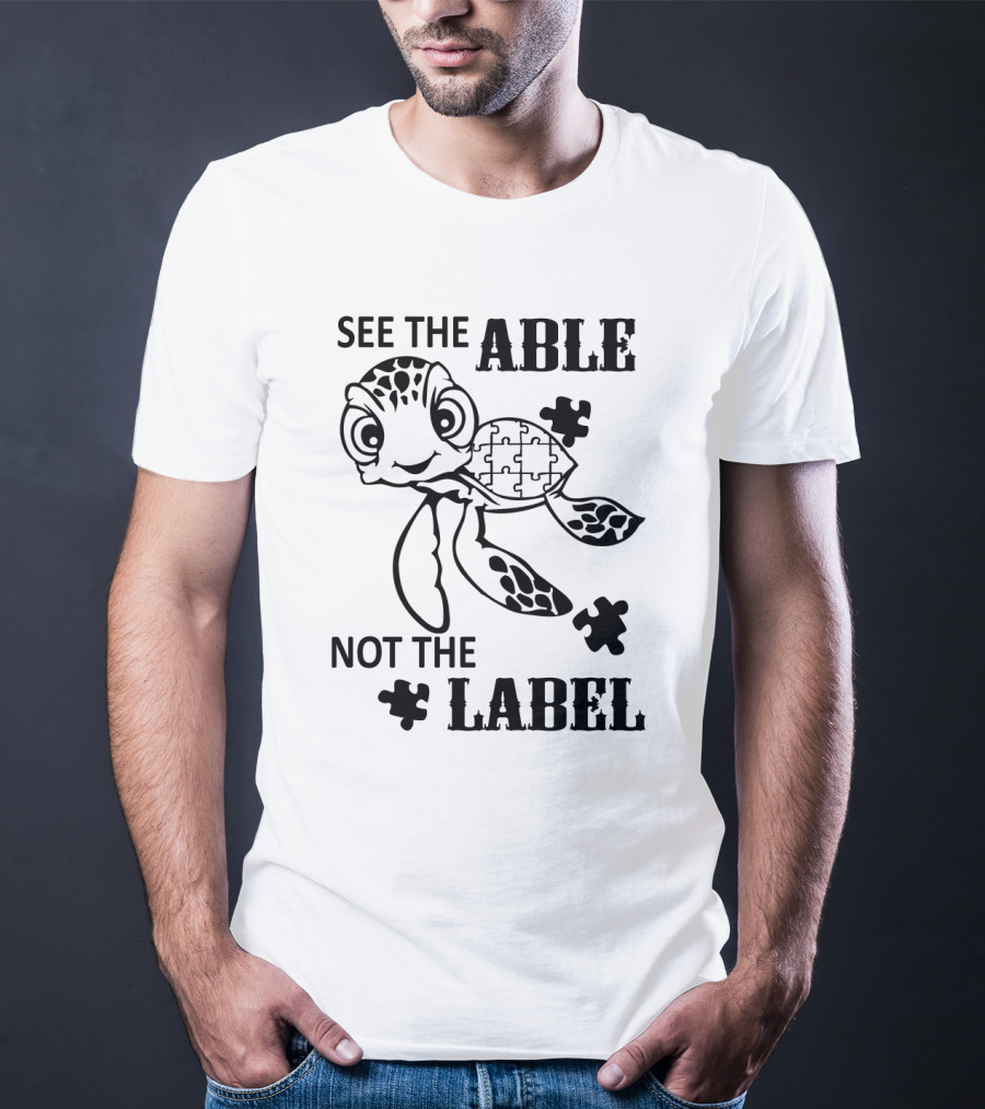 See The Able Not The Label Turtle Autism Puzzle Piece T-Shirt