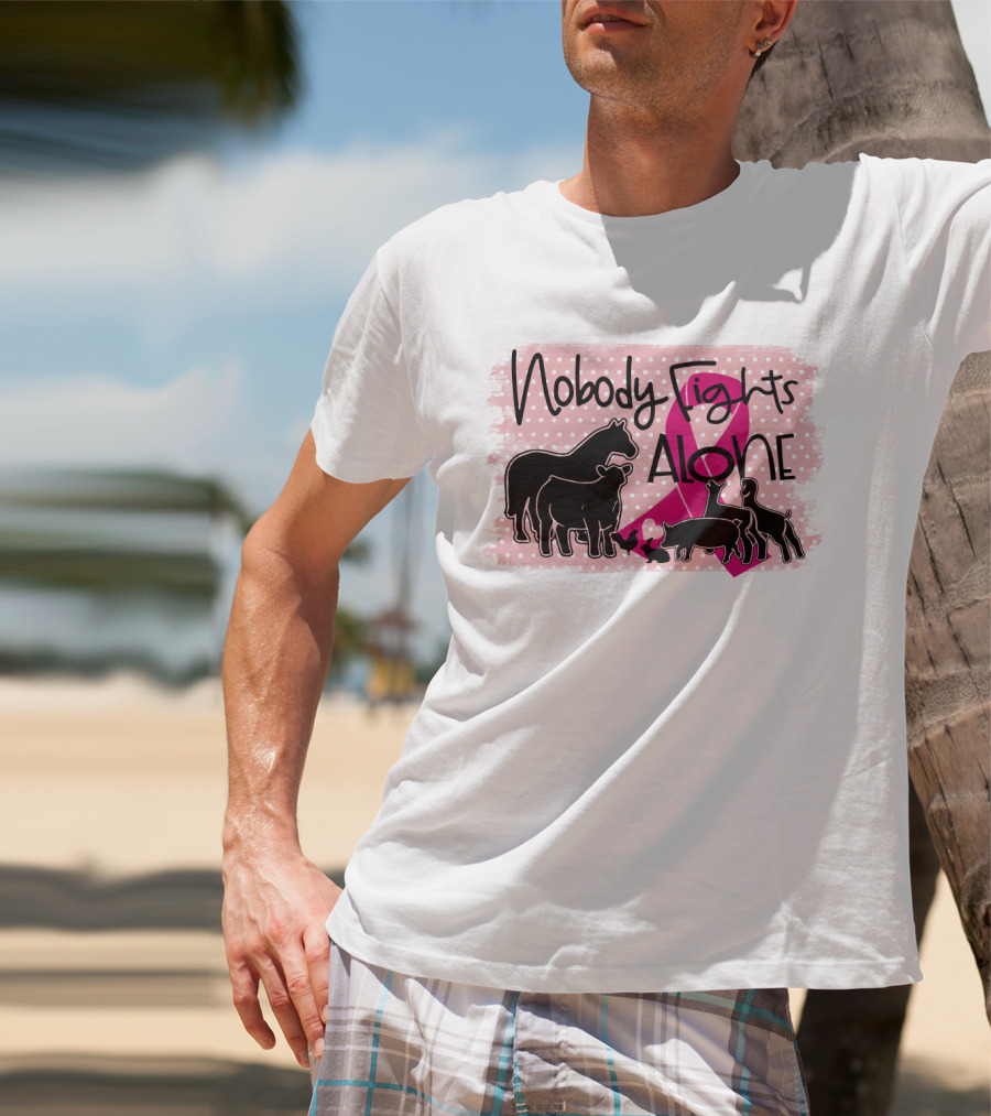 Nobody Fights Alone Breast Cancer Awareness With Farm Animal Silhouettes And Pink T-Shirt