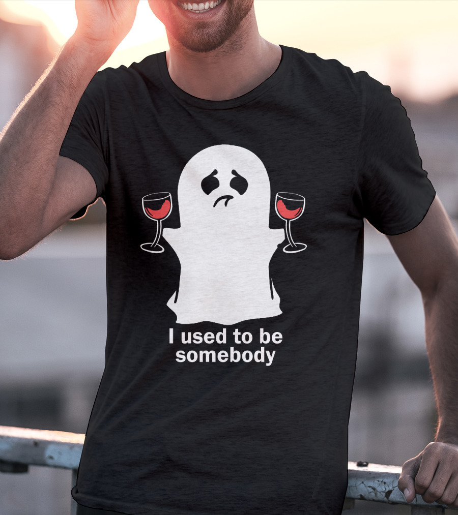 I Used To Be Somebody Ghost Holding Wine Glasses T-Shirt