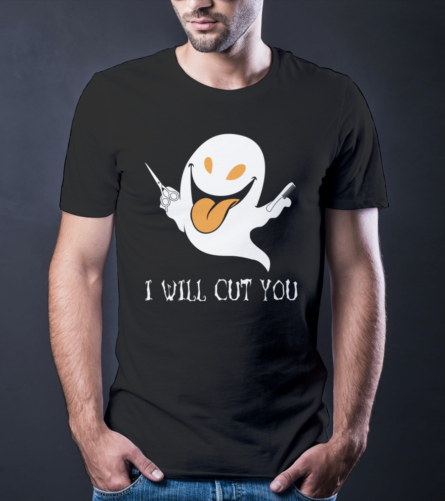 I Will Cut You Funny Ghost Hair Stylist T-Shirt