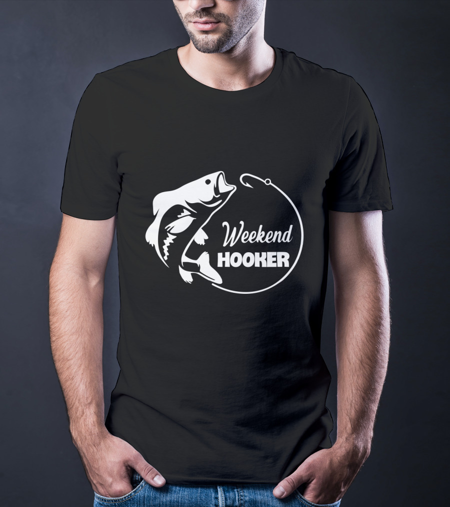 Weekend Hooker Fishing Adventure With Fish Hook And Fish T-Shirt