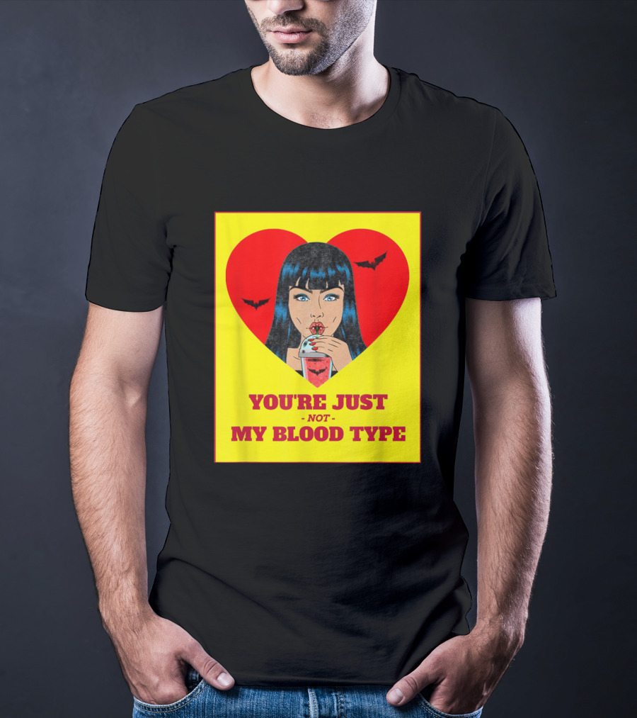 You're Just Not My Blood Type Vampire Witch Heart Bats Halloween T-Shirt
