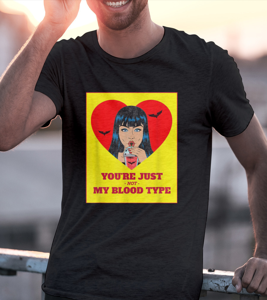 You're Just Not My Blood Type Vampire Witch Heart Bats Halloween T-Shirt