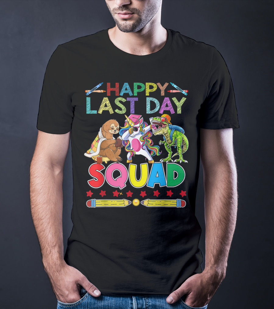 HAPPY LAST DAY Llama Unicorn TRex Dinosaur Sloth SQUAD T-Shirt