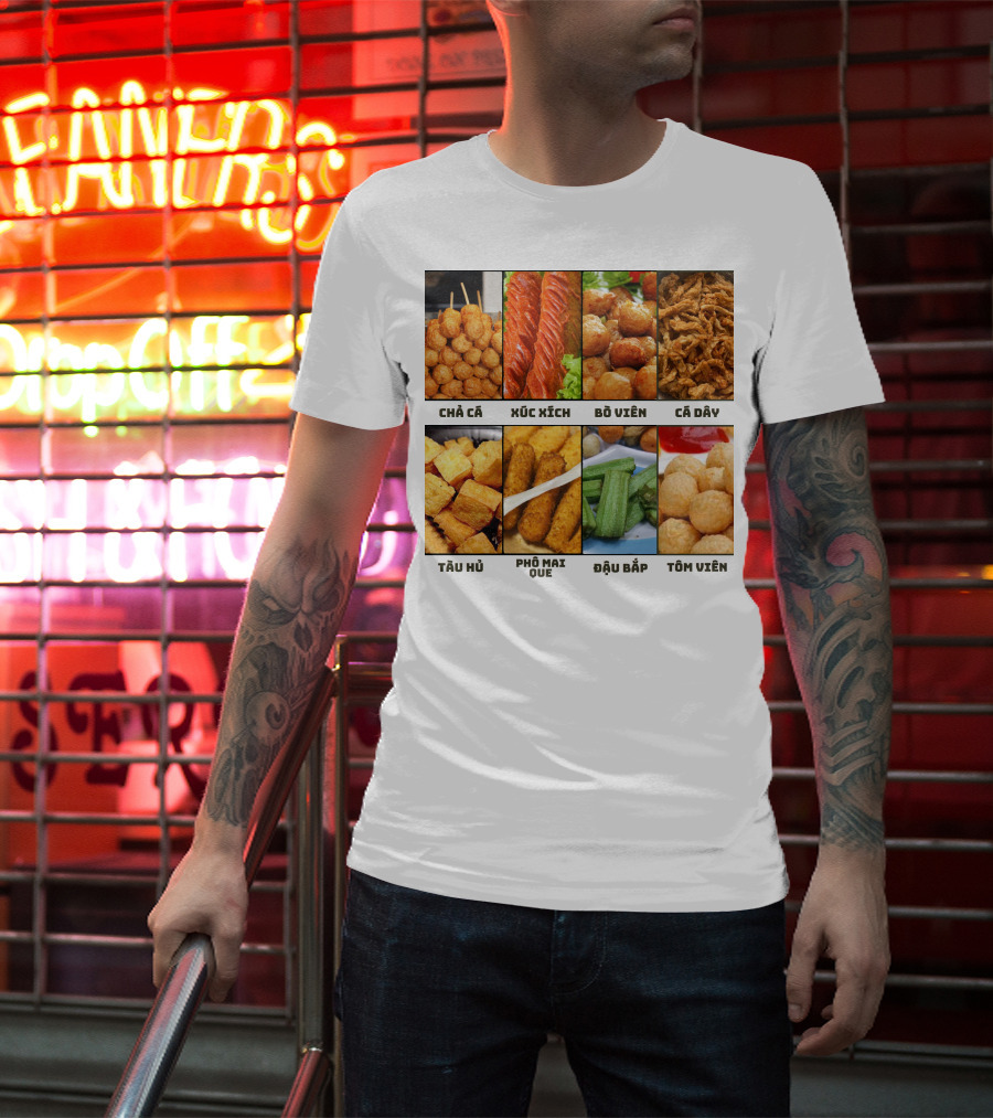 Chả Cá Xúc Xích Bò Viên Cá Dây Tàu Hủ Phô Mai Que Đậu Bắp Tôm Viên T-Shirt