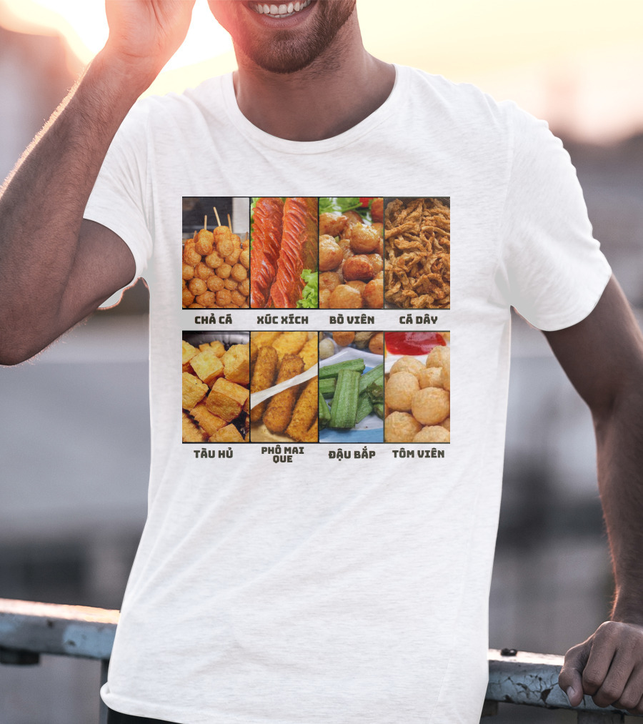 Chả Cá Xúc Xích Bò Viên Cá Dây Tàu Hủ Phô Mai Que Đậu Bắp Tôm Viên T-Shirt