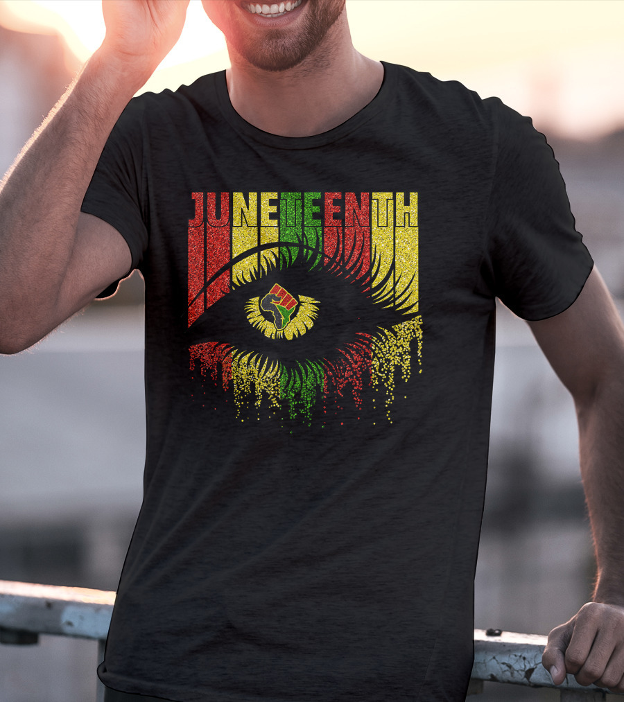 Juneteenth Eye With African Women Independence June 19th Black Power Fist T-Shirt