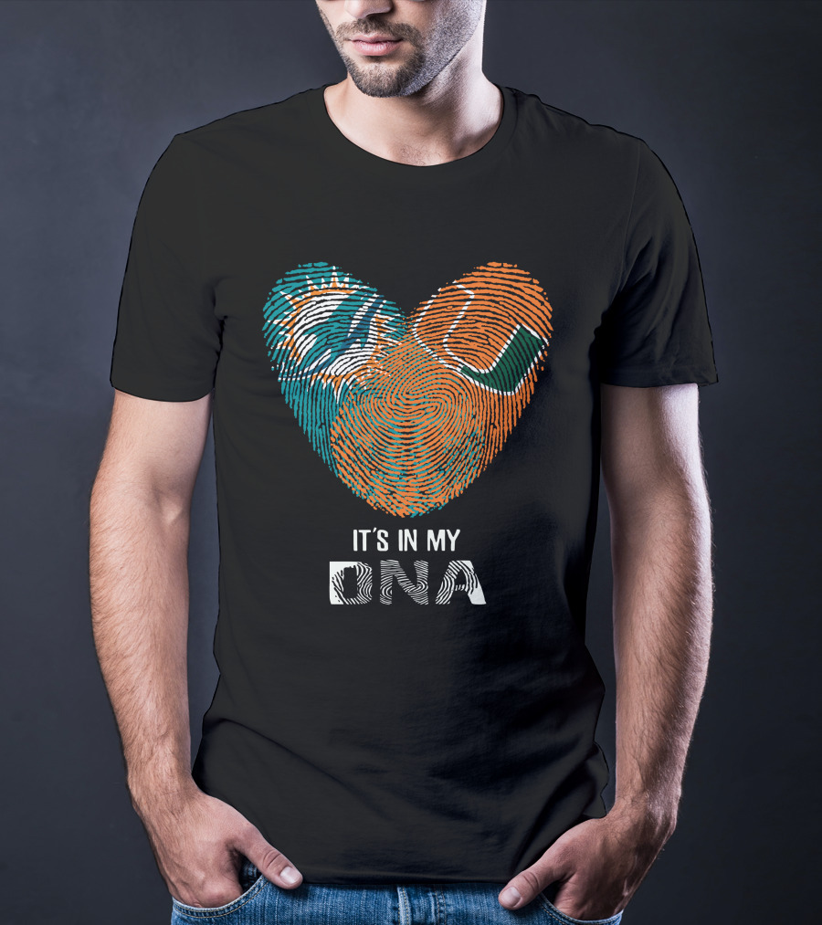 Miami Dolphins And Hurricanes It's In My DNA T-Shirt