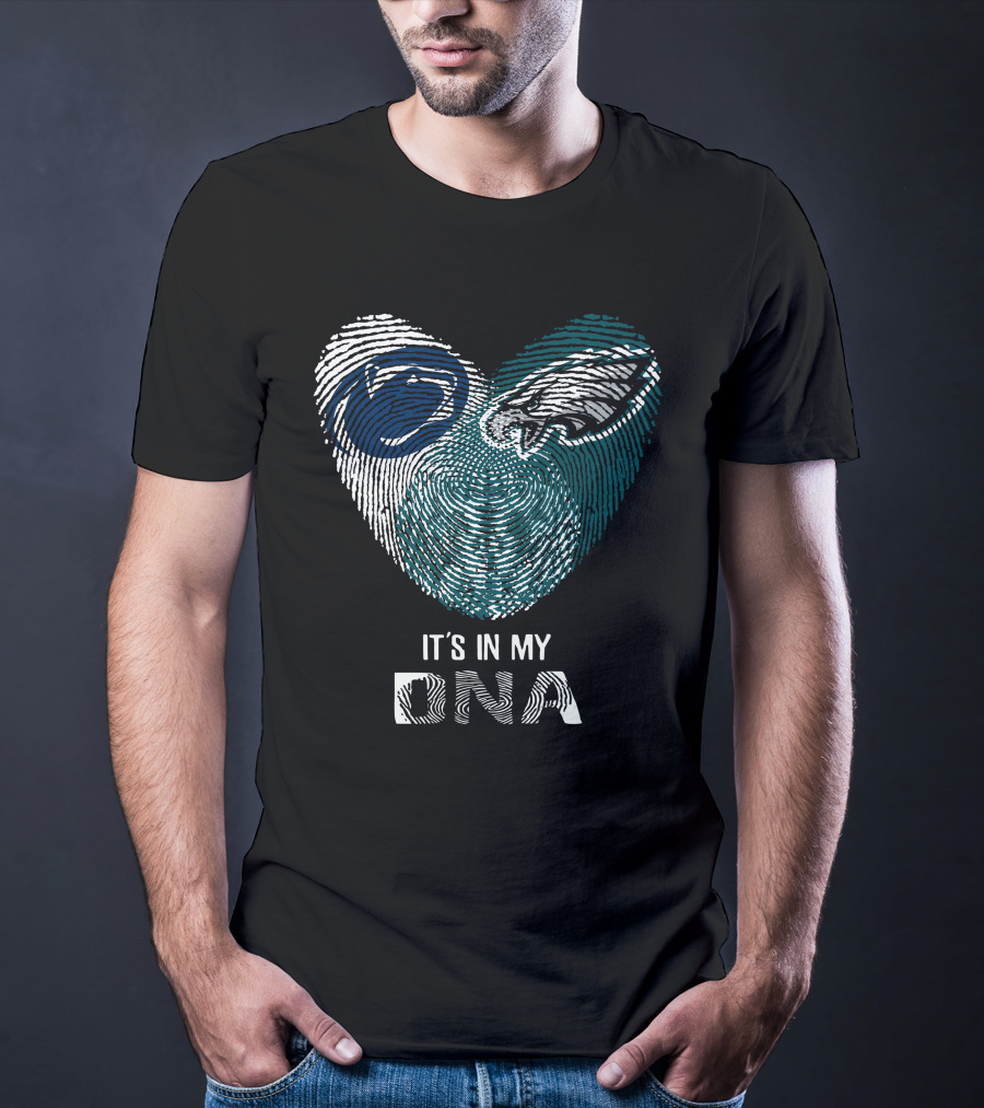 Penn State Nittany Lions Philadelphia Eagles It's In My DNA T-Shirt