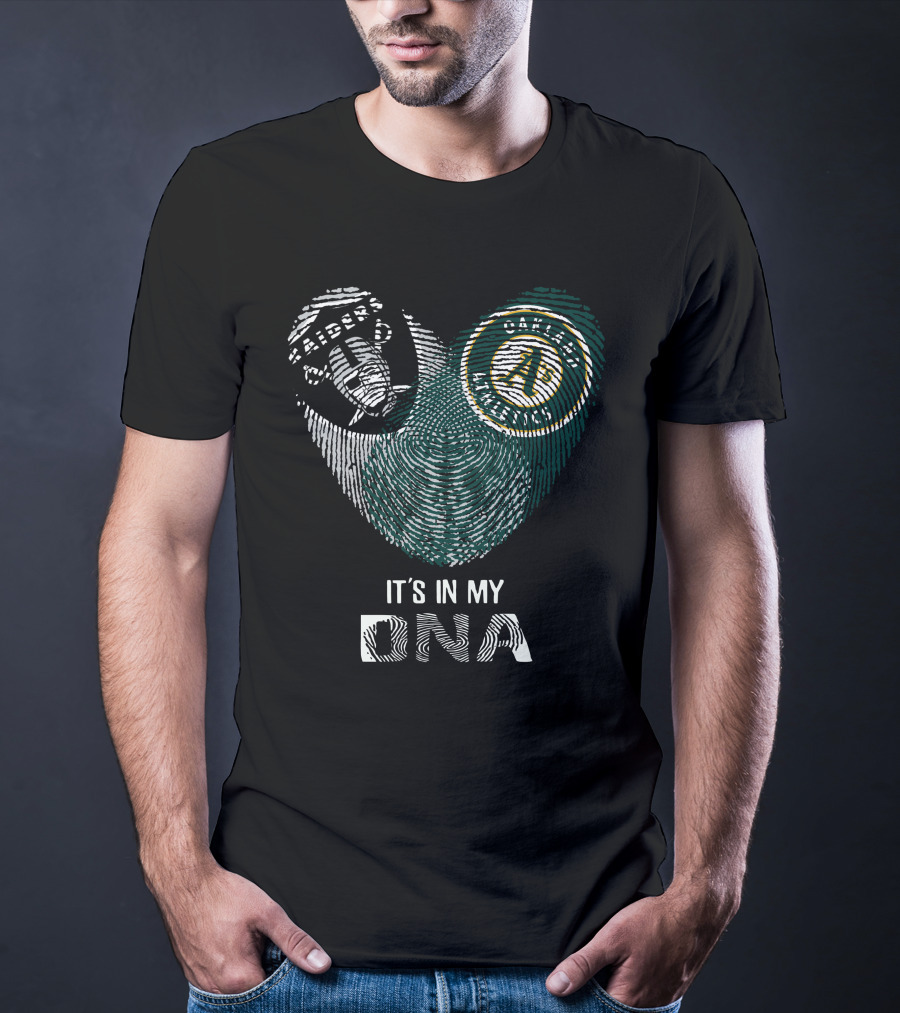 Raiders Athletics Oakland A's It's In My DNA T-Shirt