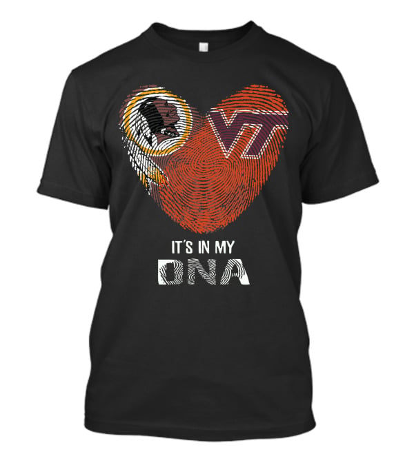 Washington Redskins Vt Hokies It's In My Dna T-Shirt