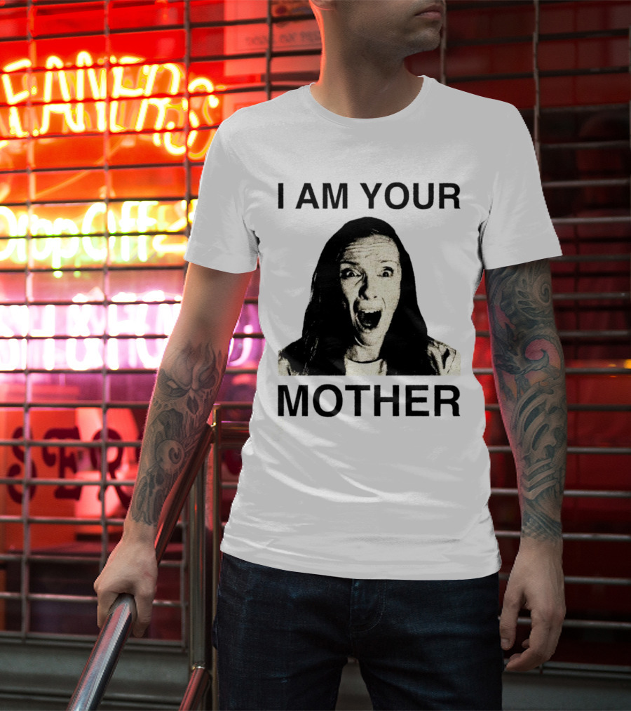 I AM YOUR MOTHER Scream Face T-Shirt