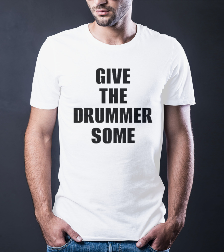 Give The Drummer Some Travis Barker T-Shirt