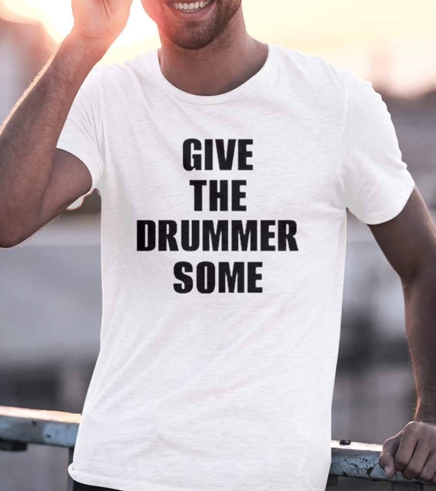 Give The Drummer Some Travis Barker T-Shirt