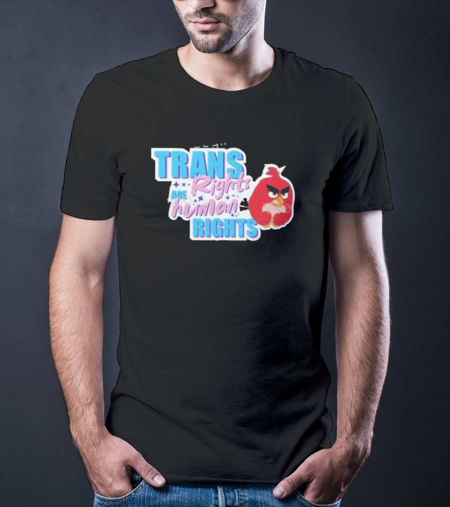 TRANS Rights Are Human RIGHTS Angry Bird T-Shirt
