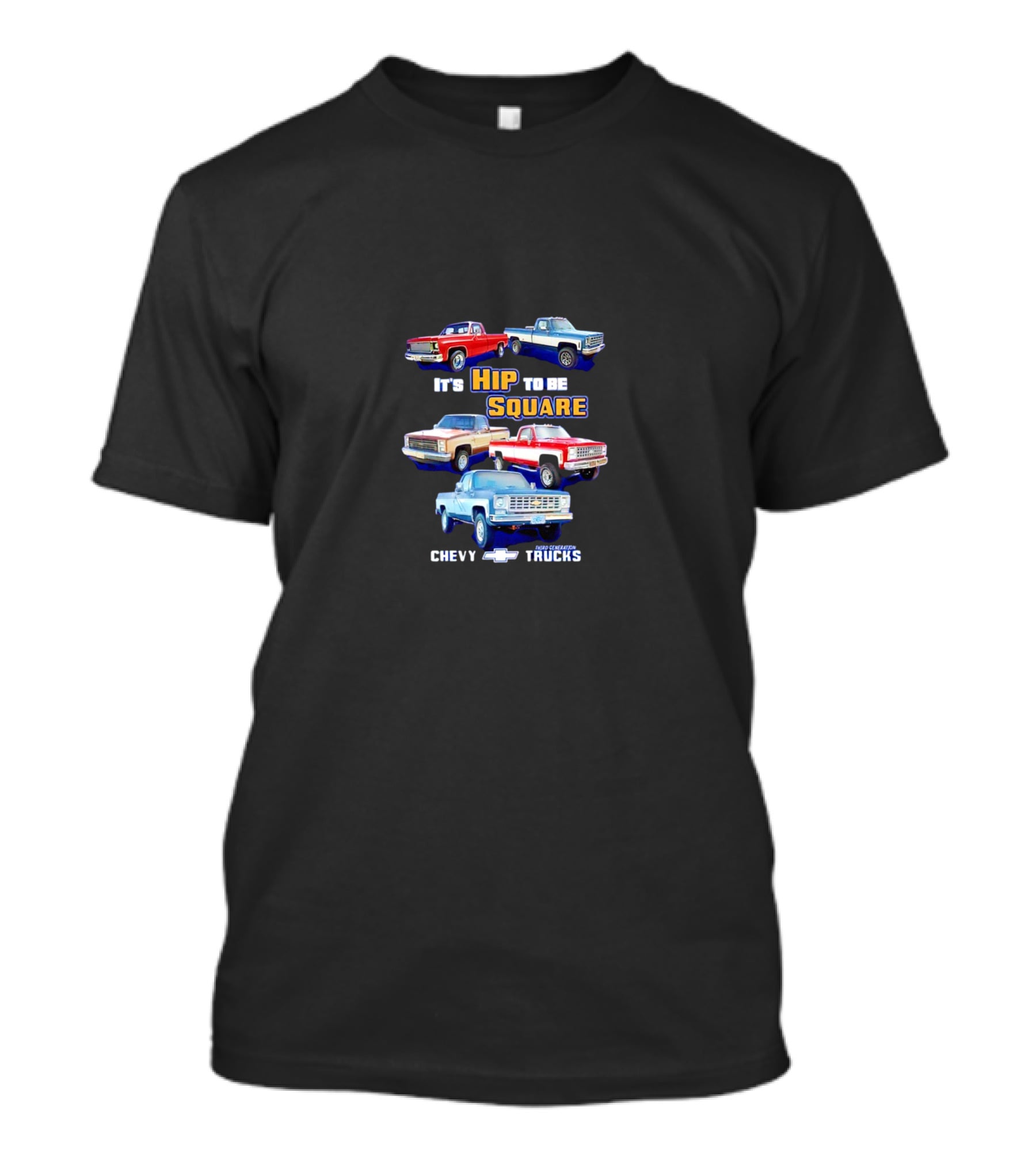 Chevy Trucks It's Hip To Be Square Classic Models T-Shirt