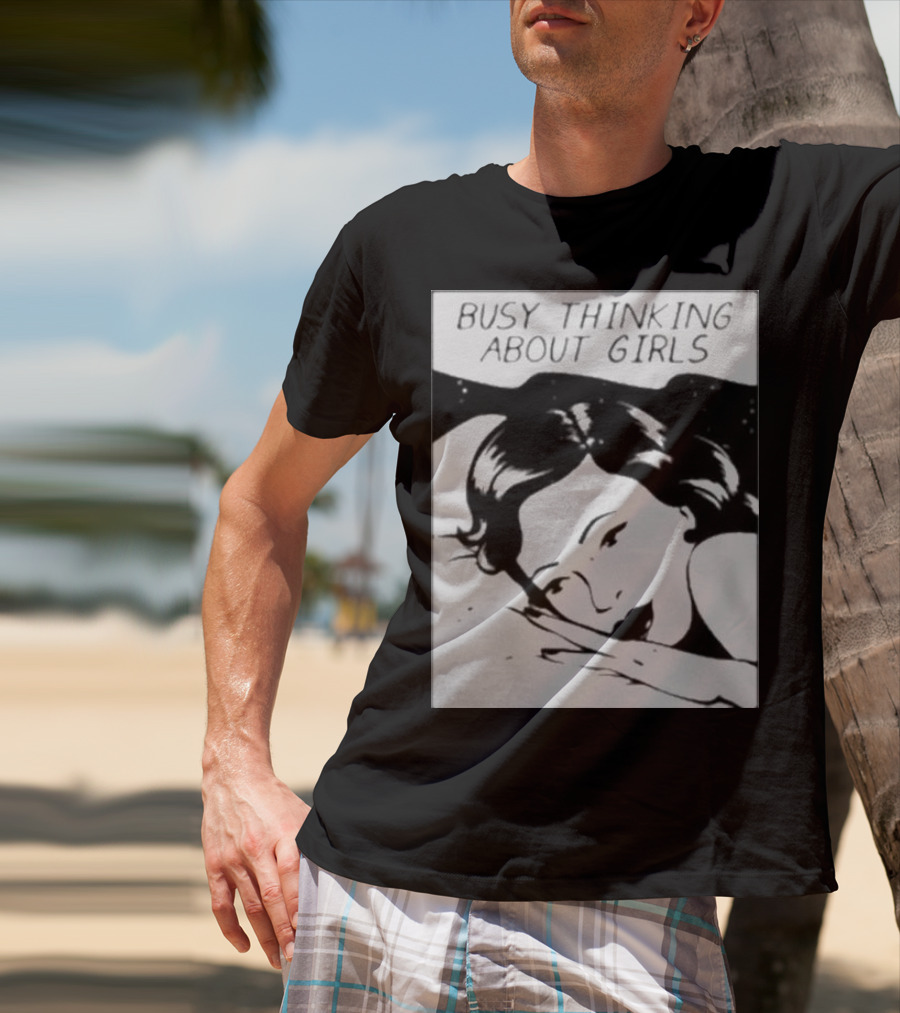 Busy Thinking About Girls Comic Pop T-Shirt