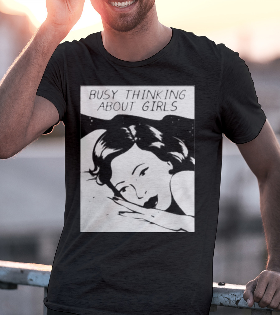 Busy Thinking About Girls Comic Pop T-Shirt
