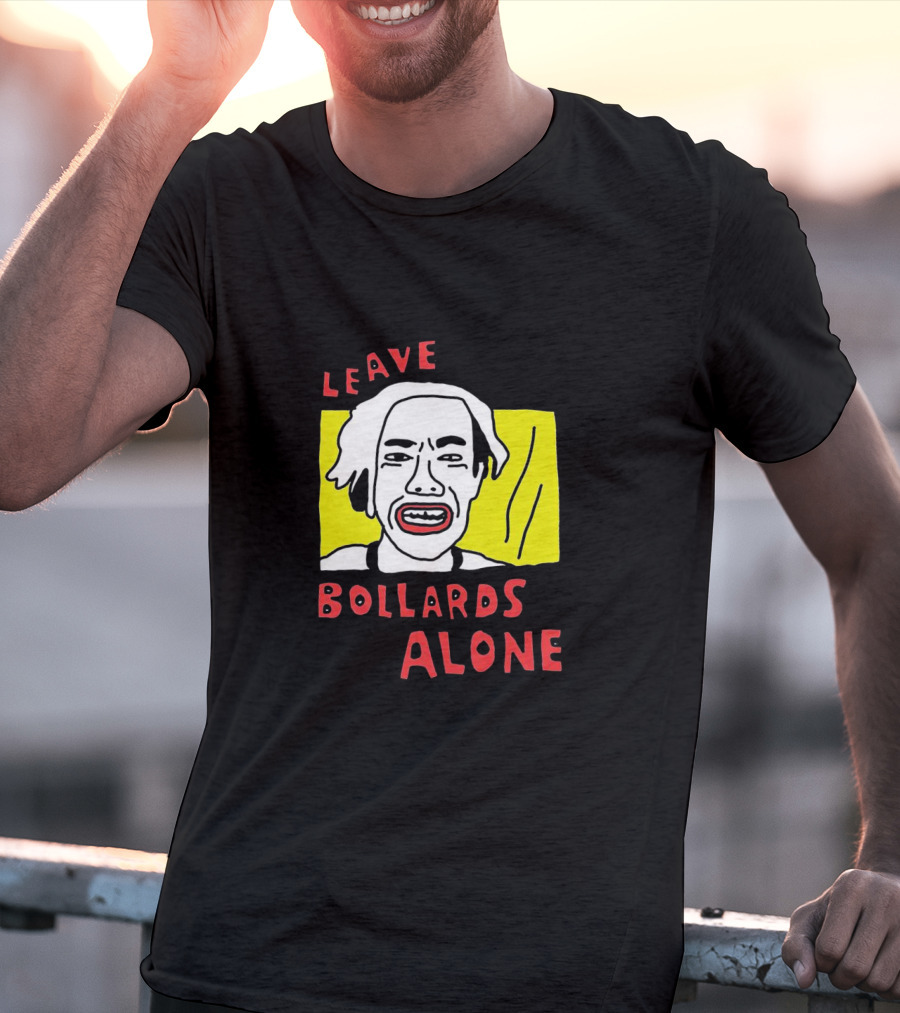 Leave Bollards Alone Illustration With Cartoon Face And Yellow Background T-Shirt