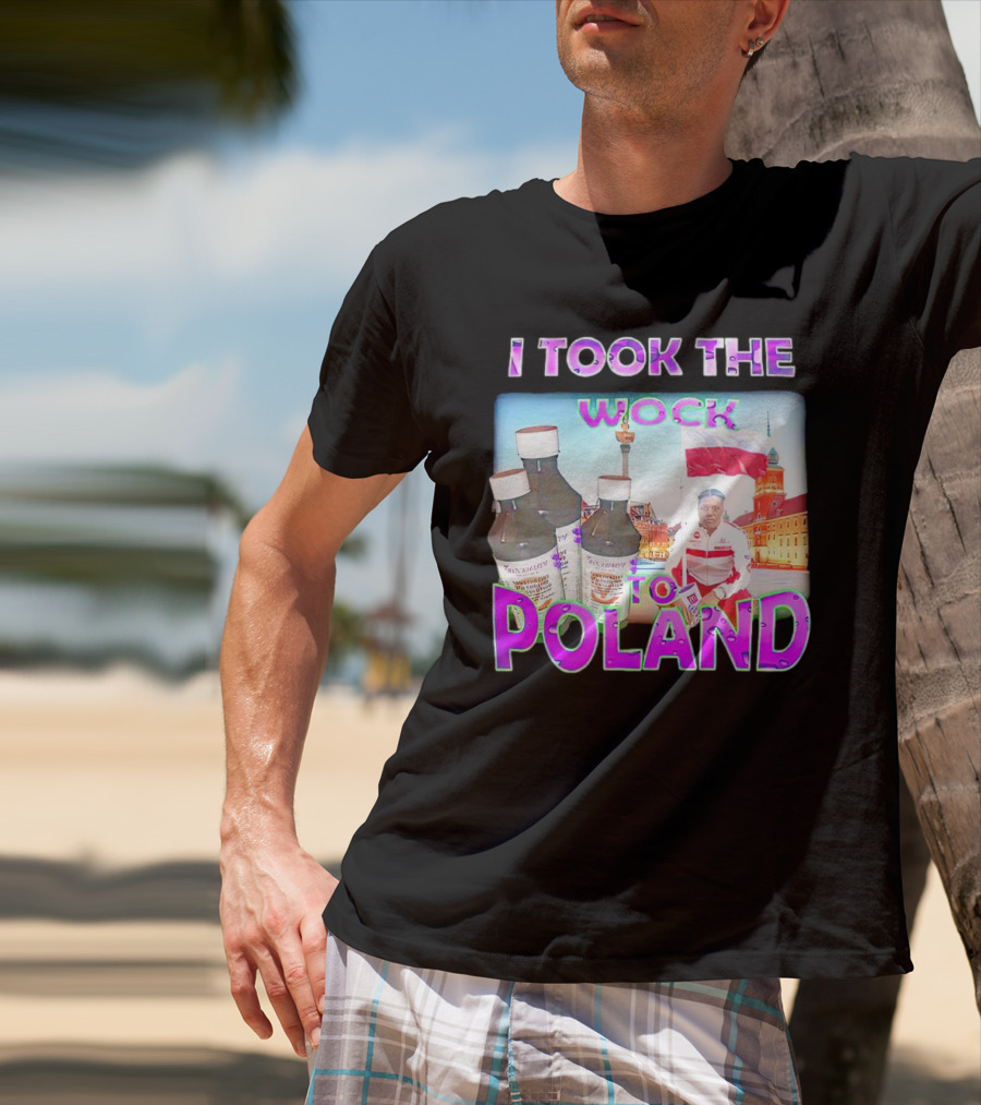I Took The Wock To Poland Men's Shirt Scenic Polish Cityscape And Cough Syrup Bottles T-Shirt