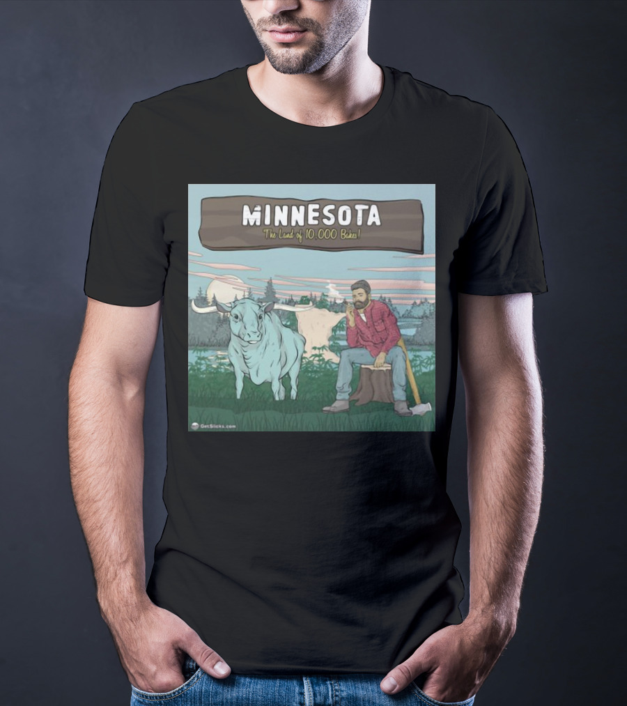 Minnesota The Land Of 10,000 Bakes With Blue Ox And Lumberjack In Forest Scene T-Shirt
