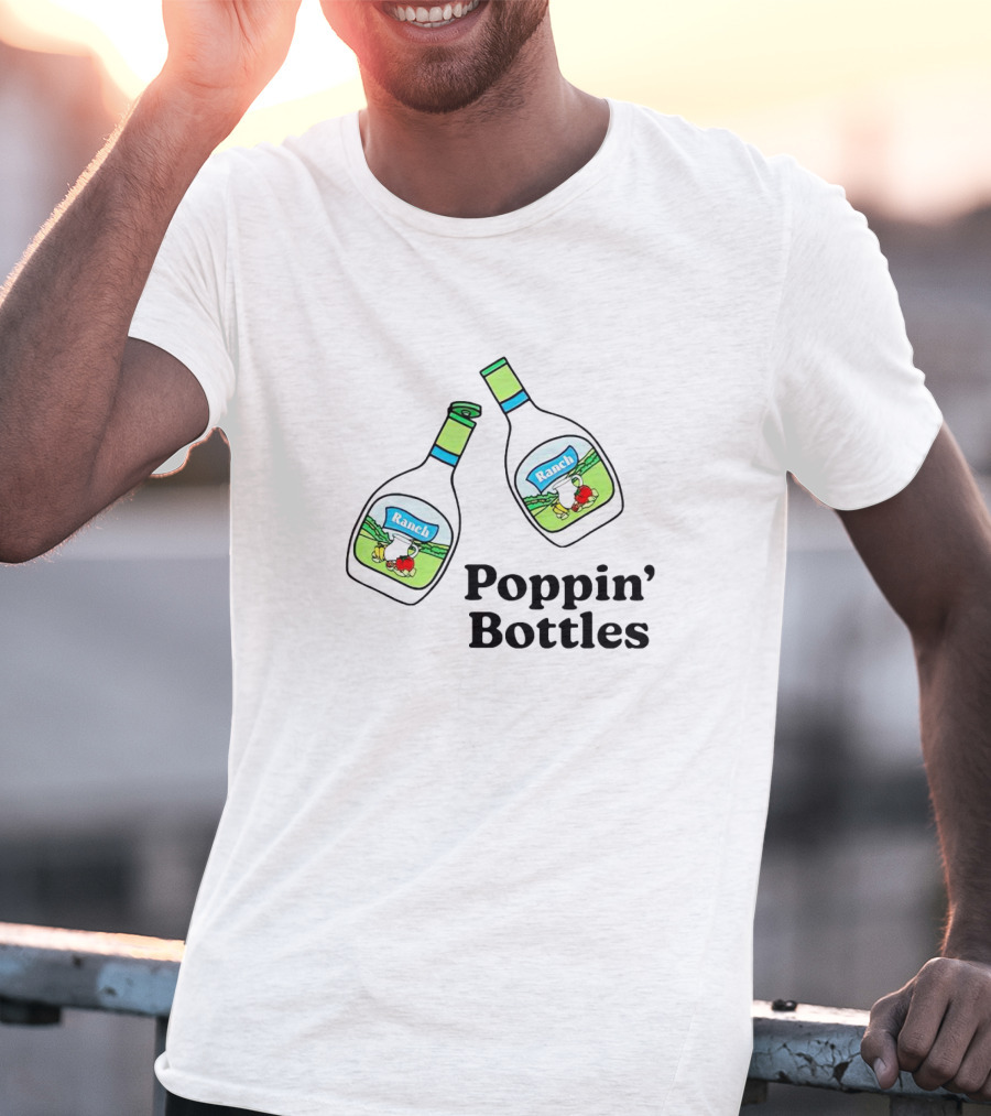 Ranch Poppin’ Bottles With Dressing Duo T-Shirt