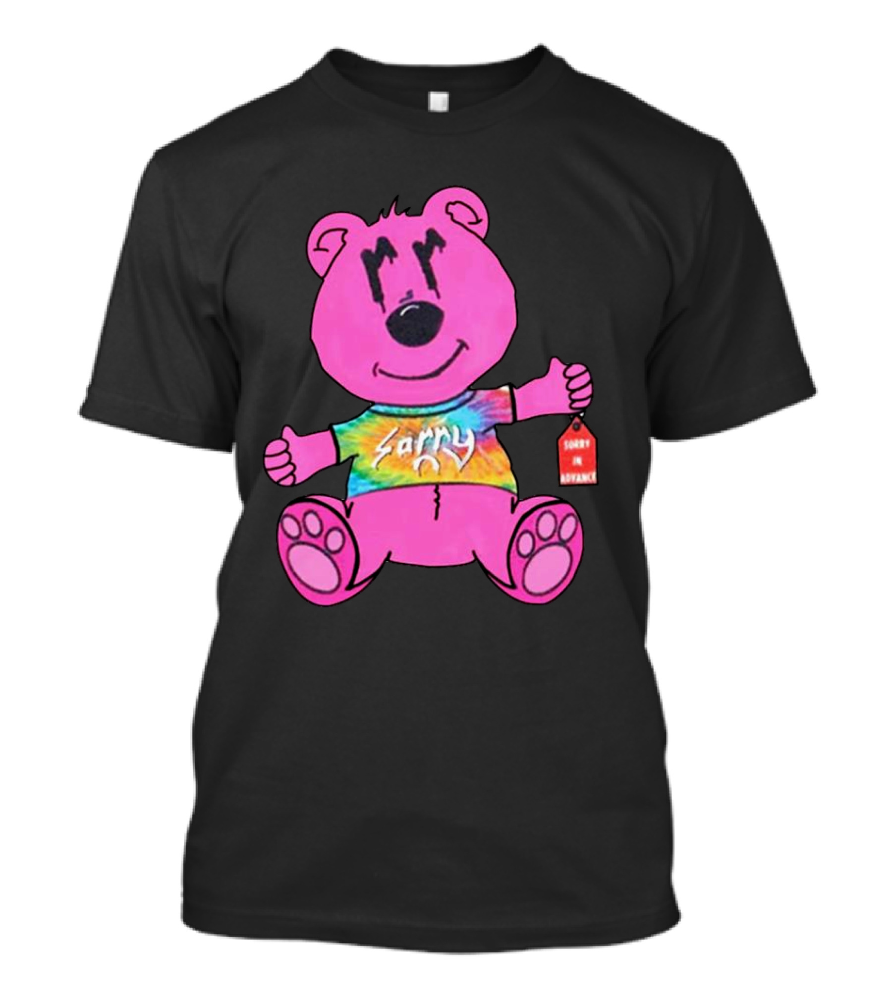 Sorry Pink Bear Sorry In Advance Tie-Dye T-Shirt