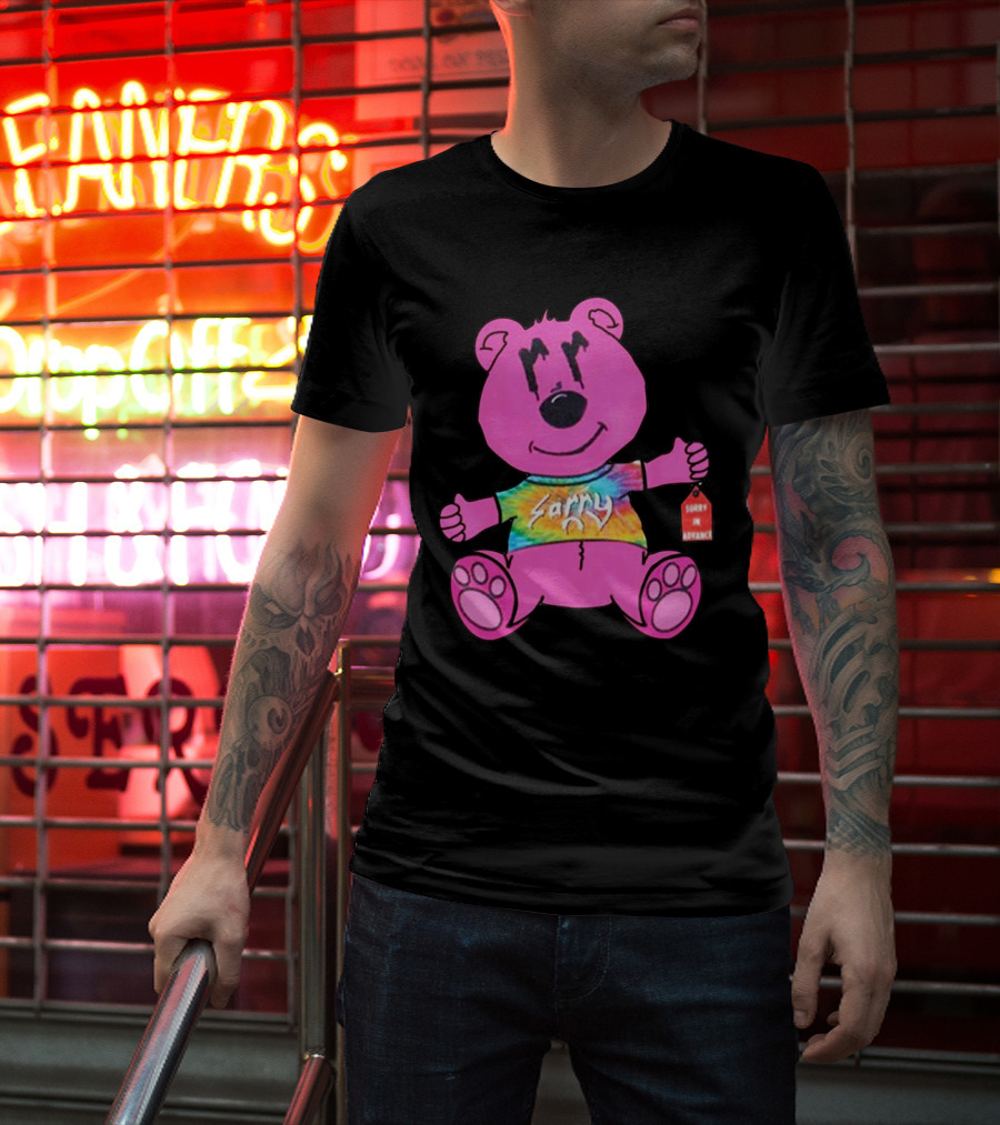 Sorry Pink Bear Sorry In Advance Tie-Dye T-Shirt