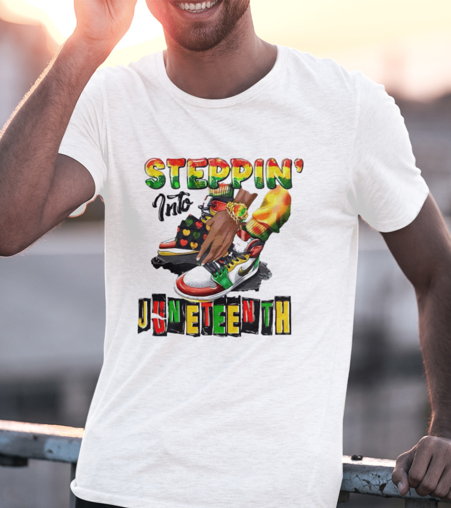 Steppin Into Juneteenth Colorful Sneakers And Hands With Bracelet T-Shirt