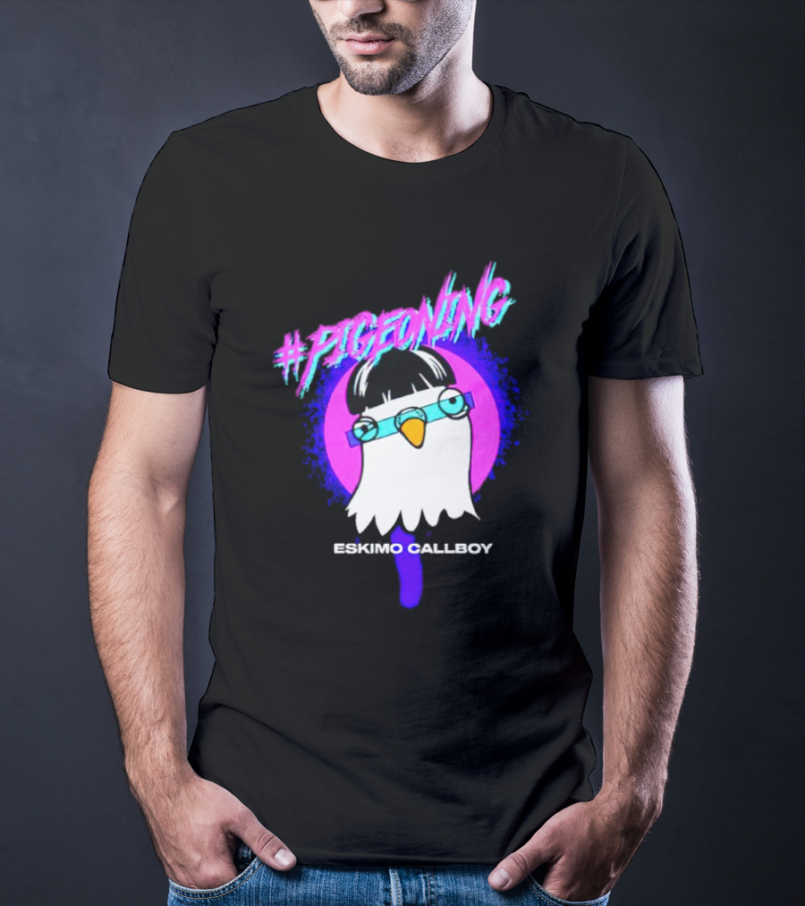 Pigeoning Eskimo Callboy T-Shirt