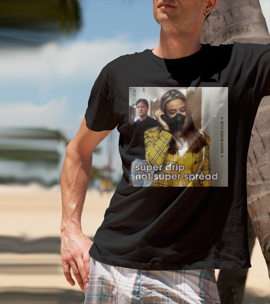 Super Drip Not Super Spread Berlin Buyers Club Plaid Fashion Mask T-Shirt