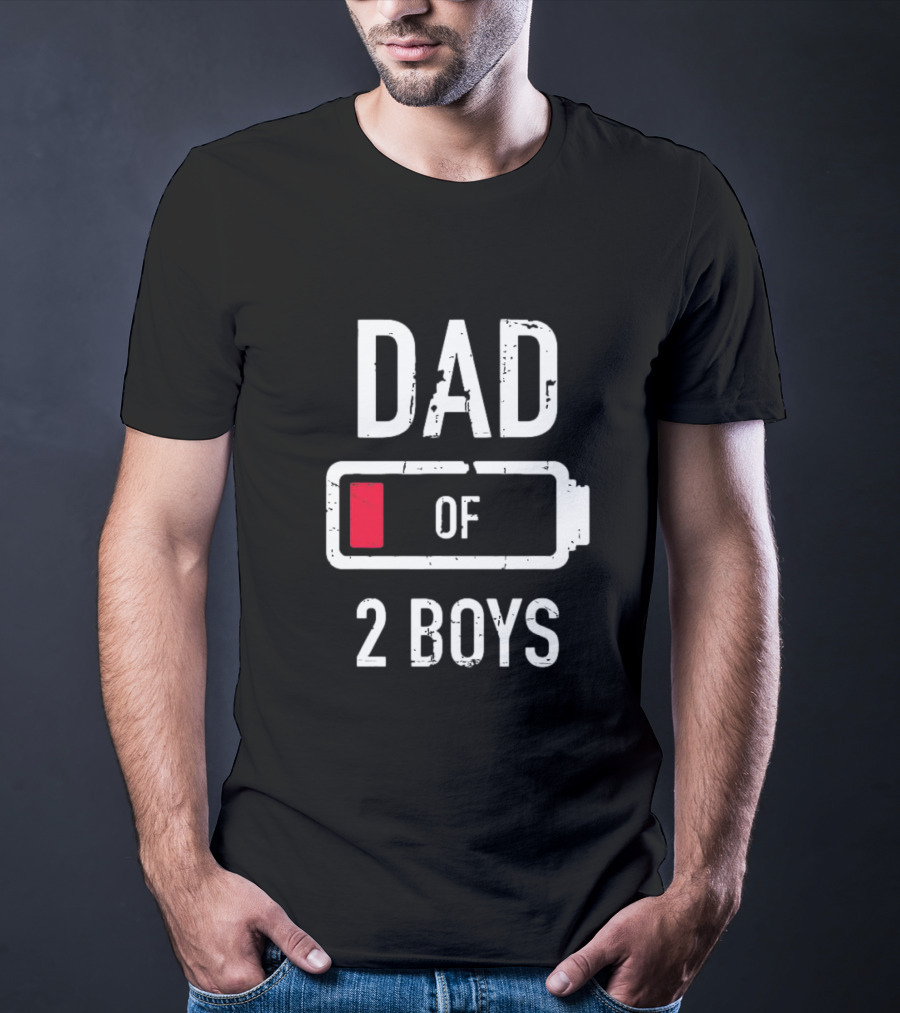 Dad Of Two Boys Low Battery Funny Father’s Day Gift Idea T-Shirt