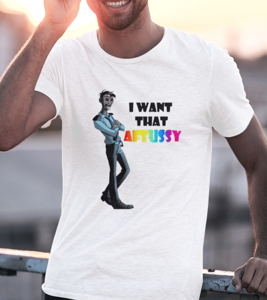 I Want That Aftussy William Afton Summer T-Shirt
