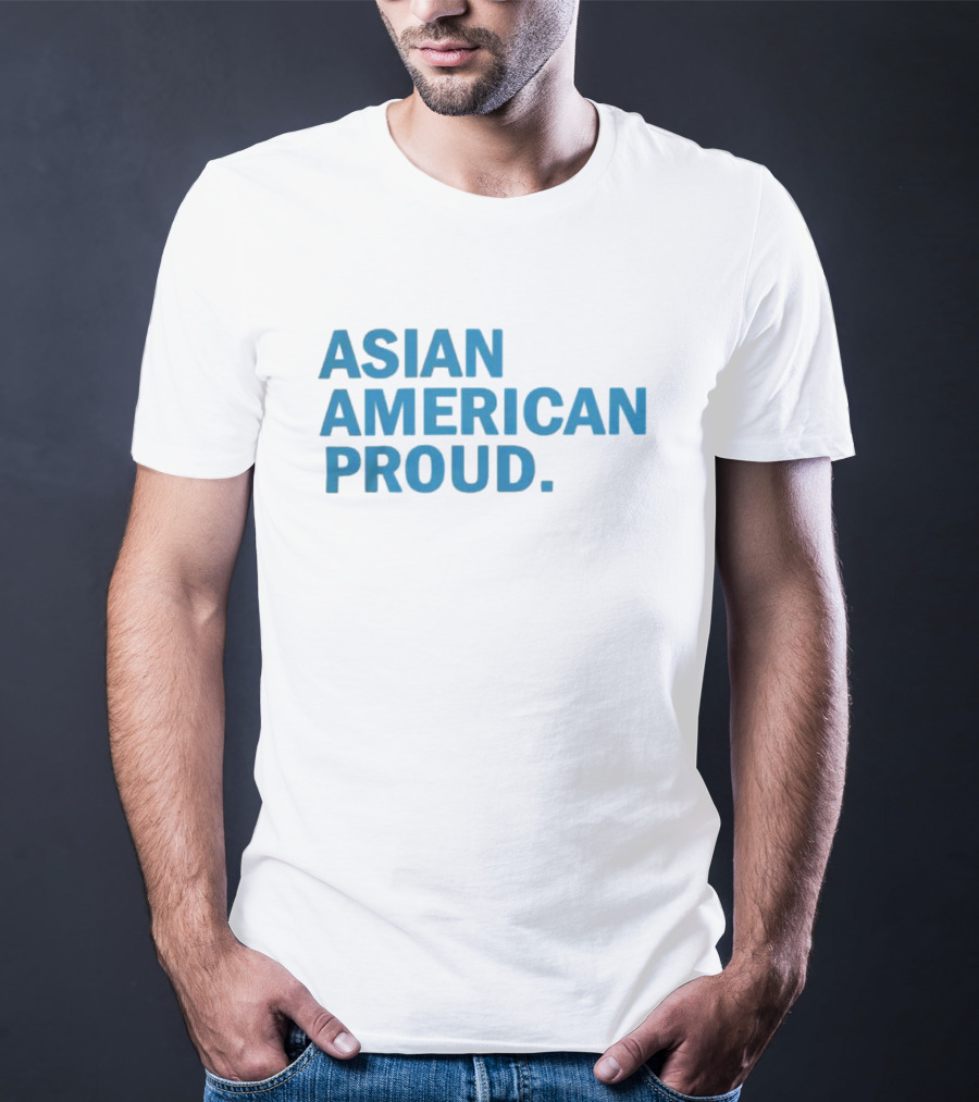 ASIAN AMERICAN PROUD T-Shirt