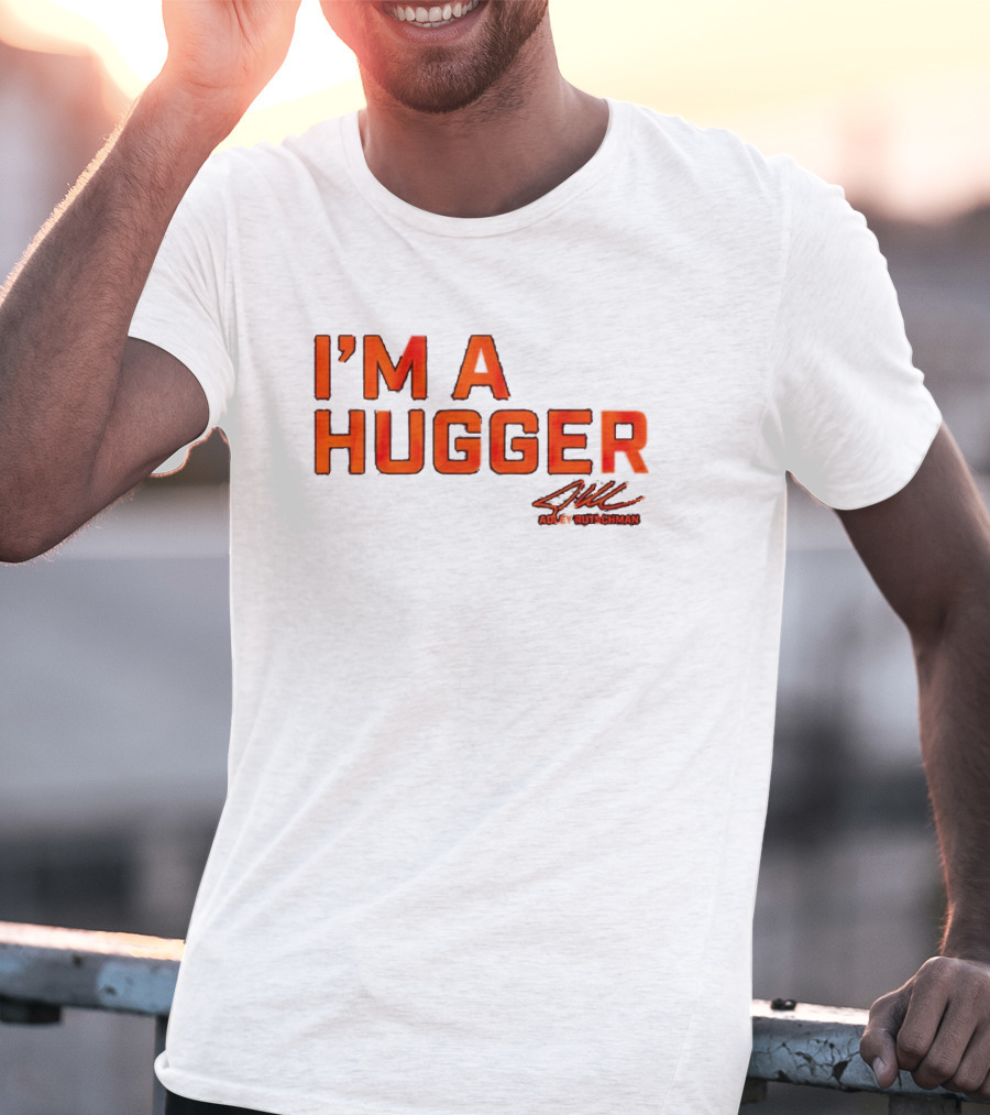 Adley Rutschman I'm A Hugger Signature T-Shirt